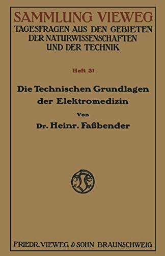 Die Technischen Grundlagen der Elektromedizin