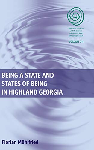 Being a State and States of Being in Highland Georgia (EASA, Band 24)
