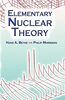 Elementary Nuclear Theory: Second Edition (Dover Books on Physics)