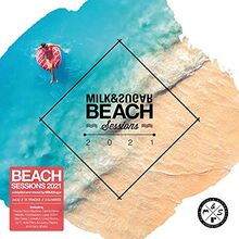Milk & Sugar Beach Sessions 2021
