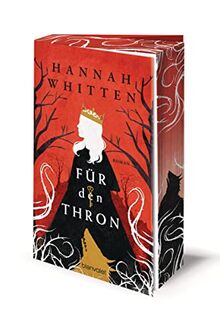 Für den Thron: Roman - Die deutsche Ausgabe der romantischen Bestseller-Saga und BookTok-Sensation »For the Throne« - Mit farbigem Buchschnitt nur in limitierter Auflage (Wilderwood, Band 2)