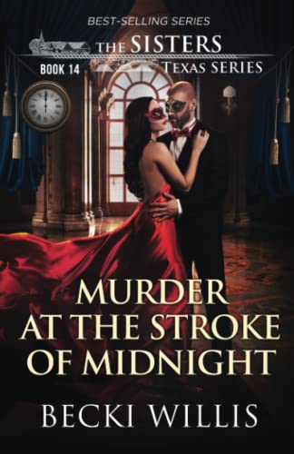 Murder at the Stroke of Midnight (The Sisters, Texas Mystery Series, Book 14)