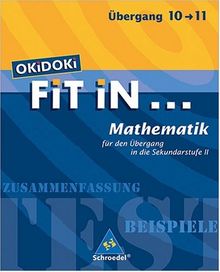 OKiDOKi FiT iN... Mathematik für den  Übergang in die Sekundarstufe II: Für den Abschluss nach Klasse 10