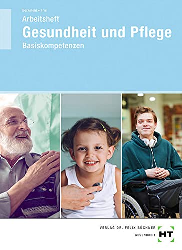 Arbeitsheft Gesundheit und Pflege - Georg Frie Thorsten Berkefeld Kartoniert (TB)