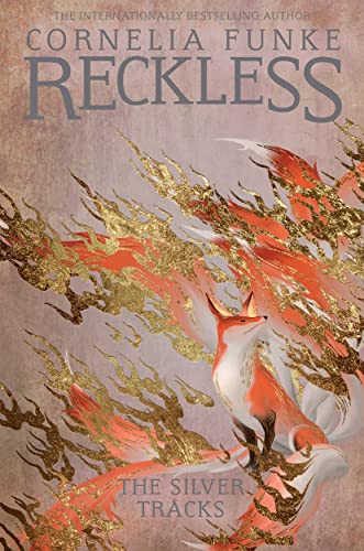 Reckless IV: The Silver Tracks: Volume 4 (The Mirrorworld Series, Band 4)