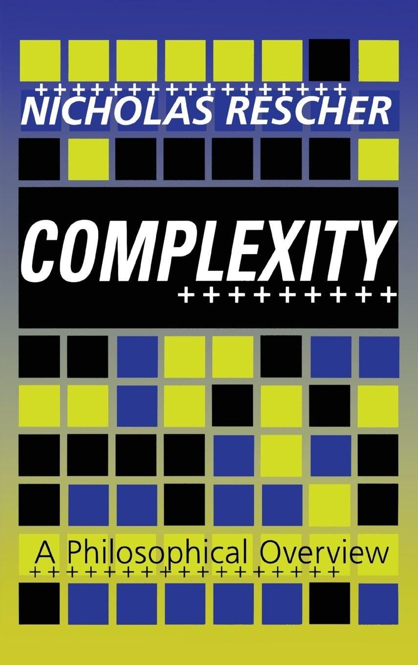 Complexity: A Philosophical Overview (Science and Technology Studies)