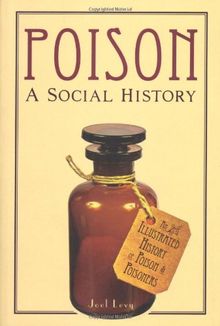 Poison: A Social History