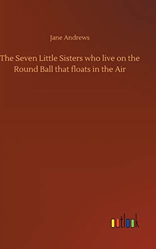 The Seven Little Sisters who live on the Round Ball that floats in the Air