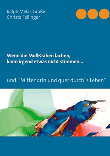 Wenn die MollKrähen lachen: kann irgend etwas nicht strimmen