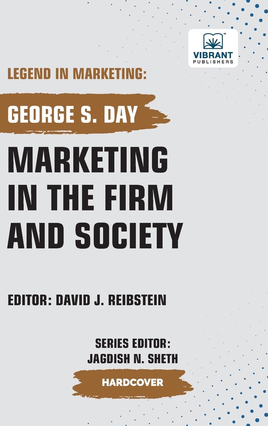 Marketing in the Firm and Society (Legend in Marketing, Band 77)