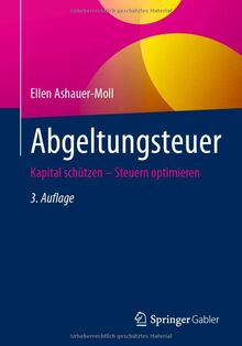 Abgeltungsteuer: Kapital schützen – Steuern optimieren