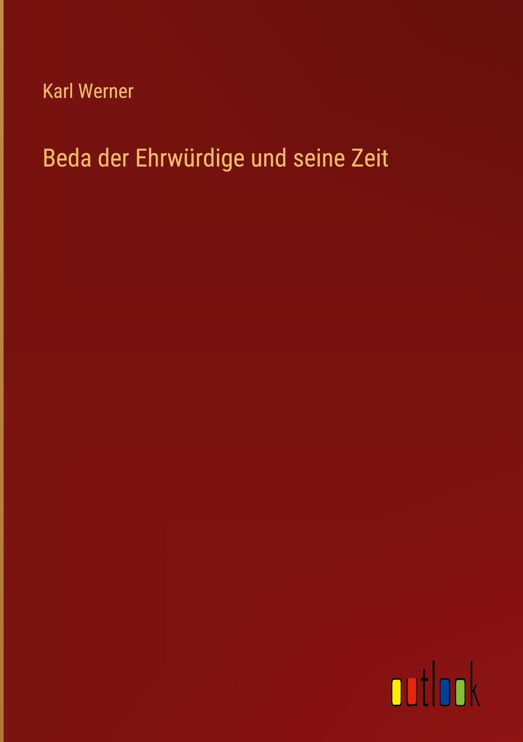 Beda der Ehrwürdige und seine Zeit