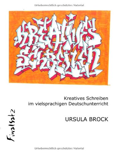 Kreatives Schreiben im vielsprachigen Deutschunterricht