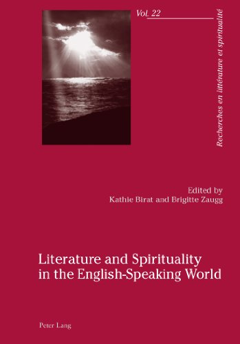 Literature and Spirituality in the English-Speaking World (Recherches en littérature et spiritualité)