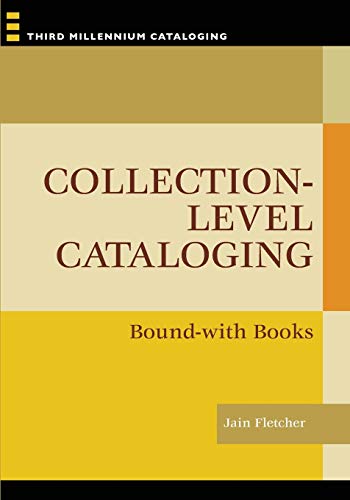 Collection-level Cataloging: Bound-with Books (Third Millennium Cataloging)