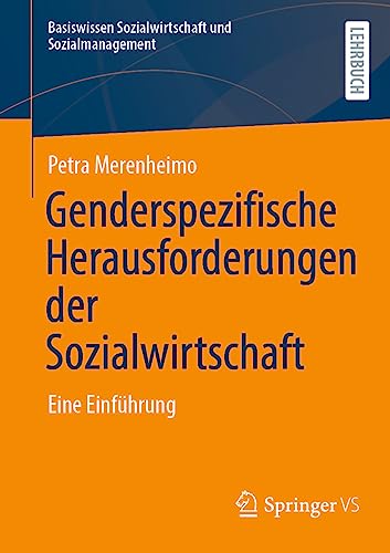 Genderspezifische Herausforderungen der Sozialwirtschaft: Eine Einführung (Basiswissen Sozialwirtschaft und Sozialmanagement)