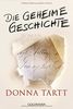 Die geheime Geschichte: Roman