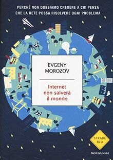 Internet non salverà il mondo