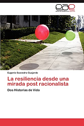 La resiliencia desde una mirada post racionalista: Dos Historias de Vida