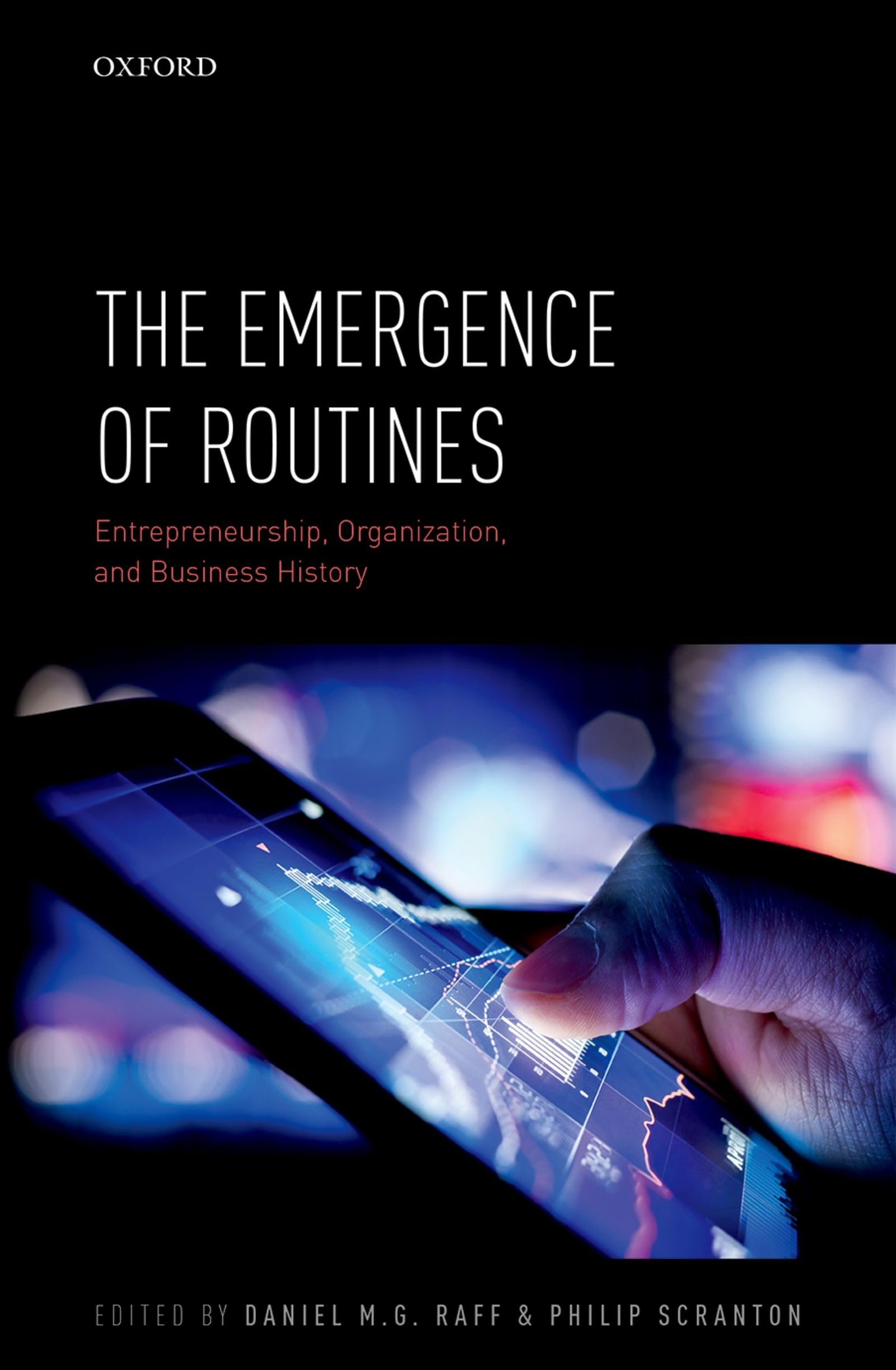 Emergence of Routines: Entrepreneurship, Organization, and Business History