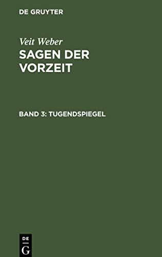 Tugendspiegel (Veit Weber: Sagen der Vorzeit)