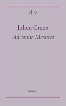 Adrienne Mesurat: Roman