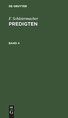 F. Schleiermacher: Predigten. Band 4