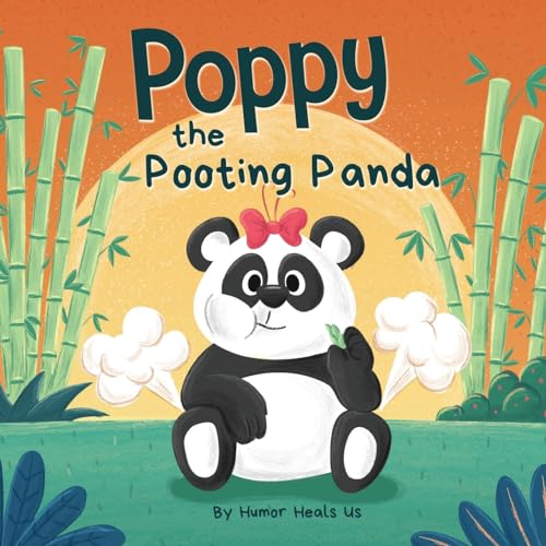 Poppy the Pooting Panda: A Funny Rhyming Read Aloud Story Book About a Panda Bear That Farts (Farting Adventures, Band 15)