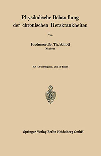 Physikalische Behandlung der Chronischen Herzkrankheiten (German Edition)