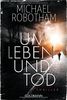 Um Leben und Tod: Thriller