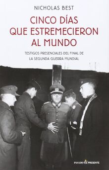 Cinco dias que estremecieron al mundo (Ensayo (pasado Presente))