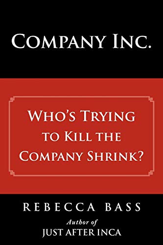 Company Inc.: Who's Trying to Kill the Company Shrink
