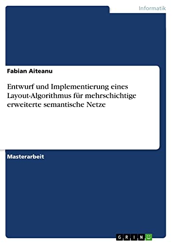 Entwurf und Implementierung eines Layout-Algorithmus für mehrschichtige erweiterte semantische Netze: Magisterarbeit