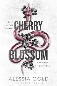 Cherry Blossom: Sie ist Gift für sein Herz (Dunkler Liebesroman) (Dark Blossom)