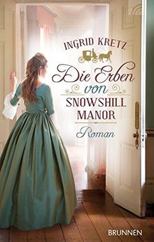 Die Erben von Snowshill Manor: Roman