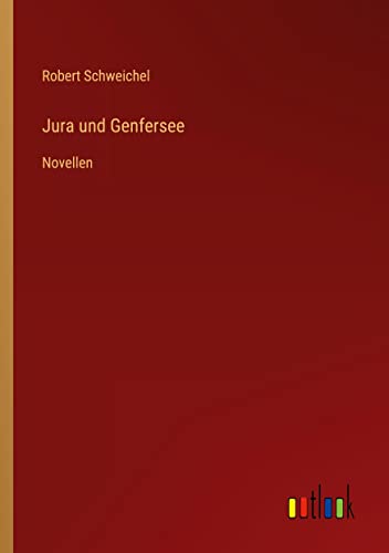 Jura und Genfersee: Novellen