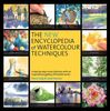 The New Encyclopedia of Watercolour Techniques