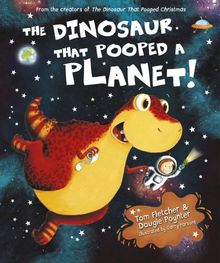 The Dinosaur That Pooped A Planet!