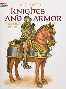 Knights and Armor Coloring Book (Dover Fashion Coloring Book)