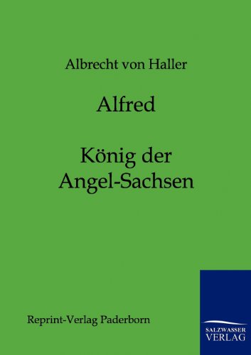 Alfred - König der Angel-Sachsen