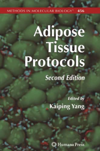 Adipose Tissue Protocols: Second Edition (Methods in Molecular Biology, Band 456)