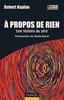 A propos de rien : une histoire du zéro