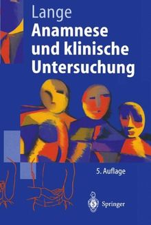 Anamnese und klinische Untersuchung (Springer-Lehrbuch)