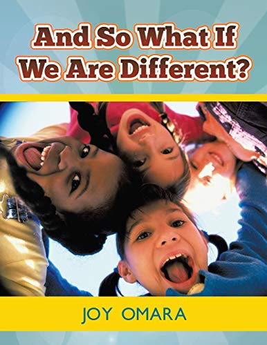 And so What If We Are Different?