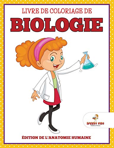 Livre de coloriage de biologie Édition de l'anatomie humaine