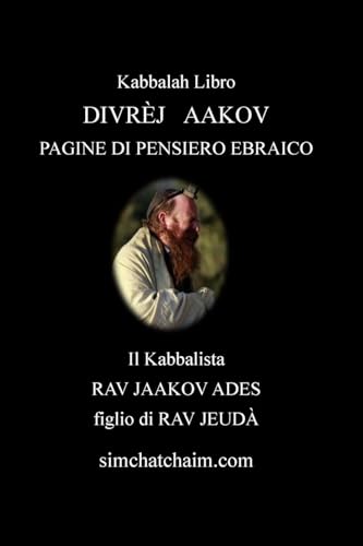 DIVRÈJ AAKOV - PAGINE DI PENSIERO EBRAICO