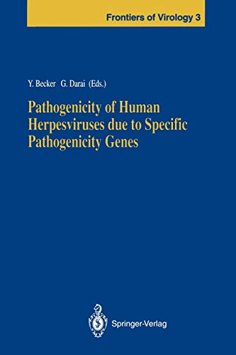 Pathogenicity of Human Herpesviruses due to Specific Pathogenicity Genes (Frontiers of Virology, 3, Band 3)