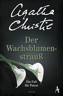 Der Wachsblumenstrauß: Ein Fall für Poirot