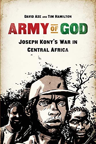 Army of God: Joseph Kony's War in Central Africa