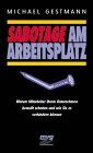 Sabotage am Arbeitsplatz